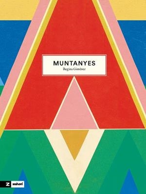 MUNTANYES | 9788419889225 | GIMÉNEZ, REGINA | Llibreria Drac - Librería de Olot | Comprar libros en catalán y castellano online