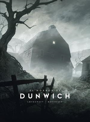 HORROR DE DUNWICH, EL | 9788445016695 | BARANGER, FRANÇOIS; LOVECRAFT, H. P. | Llibreria Drac - Llibreria d'Olot | Comprar llibres en català i castellà online