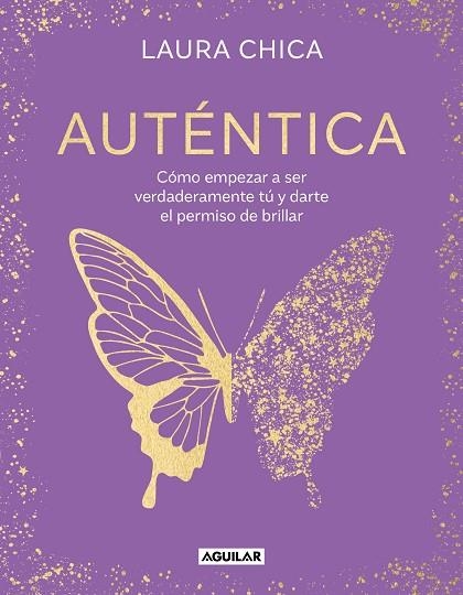 AUTÉNTICA | 9788403524347 | CHICA, LAURA | Llibreria Drac - Librería de Olot | Comprar libros en catalán y castellano online