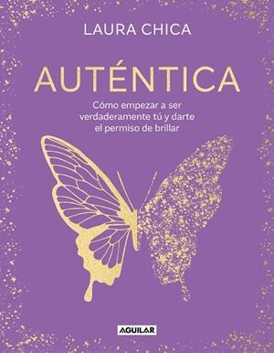 AUTÉNTICA | 9788403524347 | CHICA, LAURA | Llibreria Drac - Llibreria d'Olot | Comprar llibres en català i castellà online