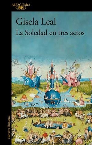 SOLEDAD EN TRES ACTOS, LA (MAPA DE LAS LENGUAS) | 9788420477787 | LEAL, GISELA | Llibreria Drac - Librería de Olot | Comprar libros en catalán y castellano online