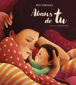 ABANS DE TU | 9788419910110 | TABOADA, BEA | Llibreria Drac - Librería de Olot | Comprar libros en catalán y castellano online