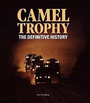 CAMEL TROPHY | 9781913089375 | DIMBLEBY, NICK | Llibreria Drac - Librería de Olot | Comprar libros en catalán y castellano online