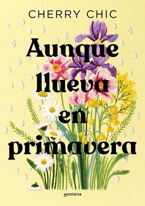 AUNQUE LLUEVA EN PRIMAVERA | 9788419746580 | CHERRY CHIC | Llibreria Drac - Llibreria d'Olot | Comprar llibres en català i castellà online