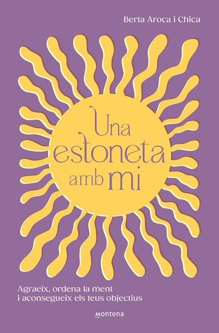 UNA ESTONETA AMB MI | 9788419746511 | AROCA, BERTA | Llibreria Drac - Librería de Olot | Comprar libros en catalán y castellano online