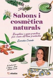 SABONS I COSMÈTICA NATURALS | 9788419736482 | CRIADO, LOURDES | Llibreria Drac - Librería de Olot | Comprar libros en catalán y castellano online