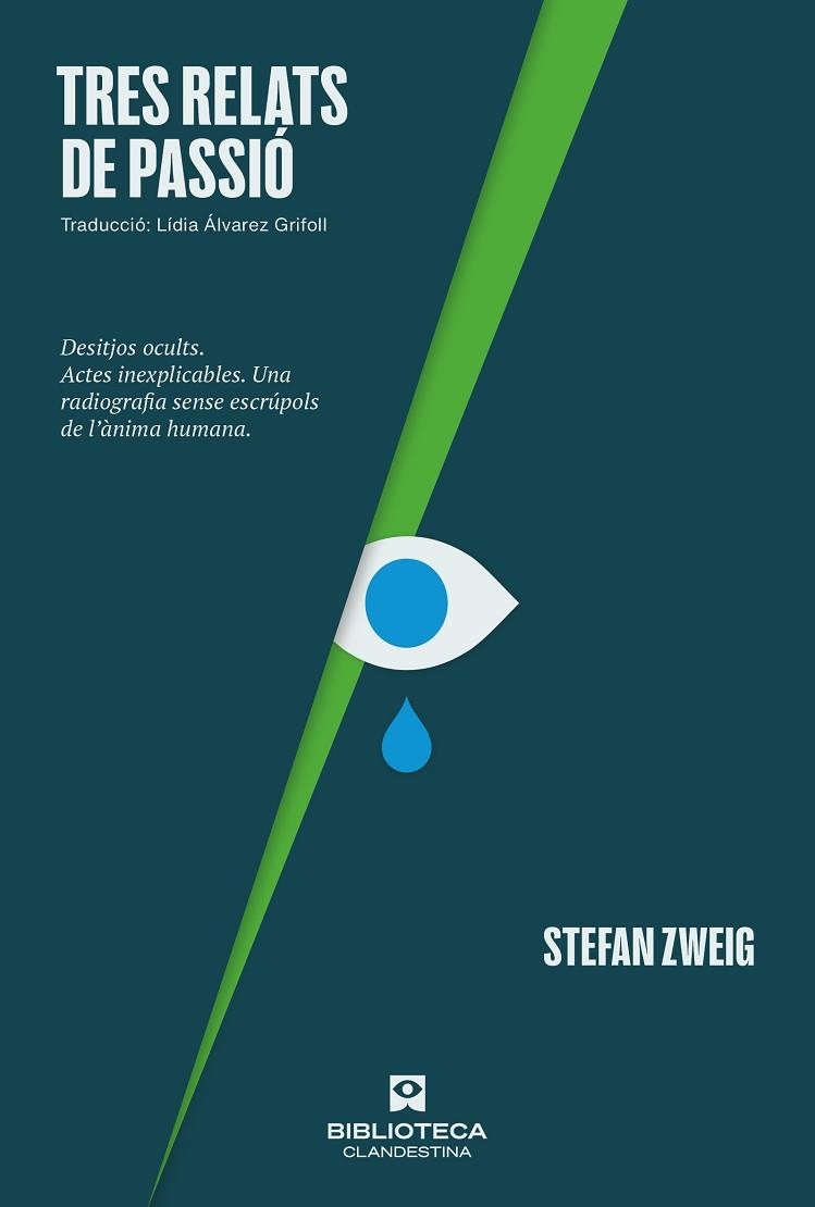 TRES RELATS DE PASSIÓ | 9788419627377 | ZWEIG, STEFAN | Llibreria Drac - Librería de Olot | Comprar libros en catalán y castellano online