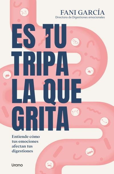 ES TU TRIPA LA QUE GRITA | 9788418714474 | GARCÍA, FANI | Llibreria Drac - Librería de Olot | Comprar libros en catalán y castellano online