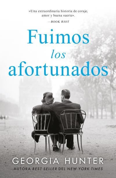 FUIMOS LOS AFORTUNADOS | 9788410085060 | HUNTER, GEORGIA | Llibreria Drac - Librería de Olot | Comprar libros en catalán y castellano online