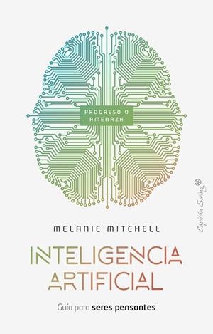 INTELIGENCIA ARTIFICIAL | 9788412779875 | MITCHEL, MELANIE | Llibreria Drac - Librería de Olot | Comprar libros en catalán y castellano online
