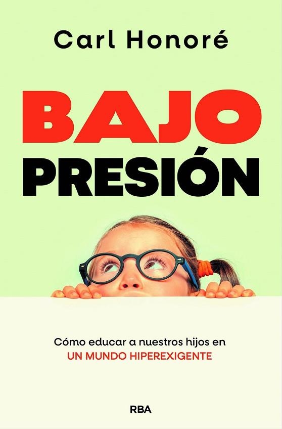 BAJO PRESIÓN | 9788490564677 | HONORÉ, CARL | Llibreria Drac - Librería de Olot | Comprar libros en catalán y castellano online