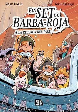 SET DE BARBA-ROJA A LA RECERCA DEL PARE, ELS | 9788419659705 | TINENT, MARC | Llibreria Drac - Librería de Olot | Comprar libros en catalán y castellano online