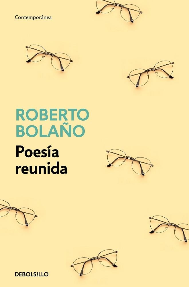 POESÍA REUNIDA | 9788466375825 | BOLAÑO, ROBERTO | Llibreria Drac - Librería de Olot | Comprar libros en catalán y castellano online