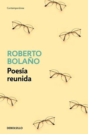 POESÍA REUNIDA | 9788466375825 | BOLAÑO, ROBERTO | Llibreria Drac - Llibreria d'Olot | Comprar llibres en català i castellà online