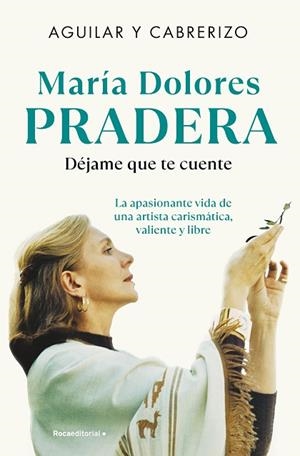 MARÍA DOLORES PRADERA. DÉJAME QUE TE CUENTE | 9788410096493 | AGUILAR, SANTIAGO; CABRERIZO, FELIPE | Llibreria Drac - Librería de Olot | Comprar libros en catalán y castellano online