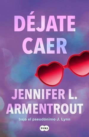 DÉJATE CAER (TE ESPERARÉ 4) | 9788491298861 | ARMENTROUT, JENNIFER L. | Llibreria Drac - Llibreria d'Olot | Comprar llibres en català i castellà online