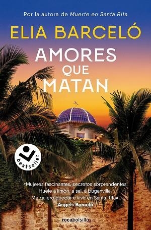 AMORES QUE MATAN (MUERTE EN SANTA RITA 2) | 9788419498199 | BARCELÓ, ELIA | Llibreria Drac - Librería de Olot | Comprar libros en catalán y castellano online