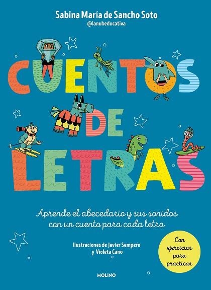 CUENTOS DE LETRAS. CUENTOS DE LA A A LA Z | 9788427240391 | DE SANCHO SOTO, SABINA MARÍA | Llibreria Drac - Librería de Olot | Comprar libros en catalán y castellano online
