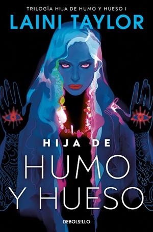 HIJA DE HUMO Y HUESO (HIJA DE HUMO Y HUESO 1) | 9788466363488 | TAYLOR, LAINI | Llibreria Drac - Librería de Olot | Comprar libros en catalán y castellano online
