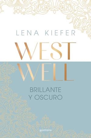 BRILLANTE Y OSCURO (WESTWELL 2) | 9788419746900 | KIEFER, LENA | Llibreria Drac - Llibreria d'Olot | Comprar llibres en català i castellà online