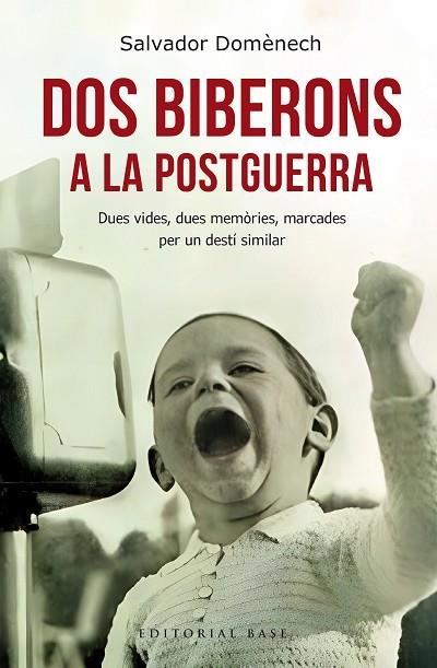 DOS BIBERONS A LA POSTGUERRA | 9788410131064 | DOMÈNECH, SALVADOR | Llibreria Drac - Librería de Olot | Comprar libros en catalán y castellano online