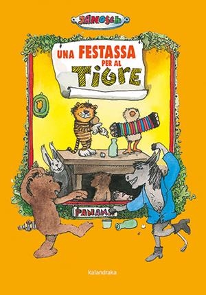 FESTASSA PER AL TIGRE, UNA | 9788418558924 | JANOSCH | Llibreria Drac - Librería de Olot | Comprar libros en catalán y castellano online