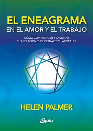 ENEAGRAMA EN EL AMOR Y EL TRABAJO, EL  | 9788411080866 | PALMER, HELEN | Llibreria Drac - Llibreria d'Olot | Comprar llibres en català i castellà online