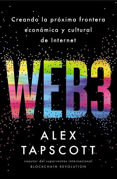 WEB3 | 9788441549937 | TAPSCOTT, ALEX | Llibreria Drac - Librería de Olot | Comprar libros en catalán y castellano online