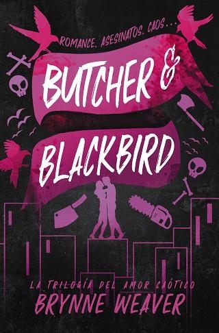 BUTCHER & BLACKBIRD | 9788419822048 | WEAVER, BRYNNE | Llibreria Drac - Llibreria d'Olot | Comprar llibres en català i castellà online