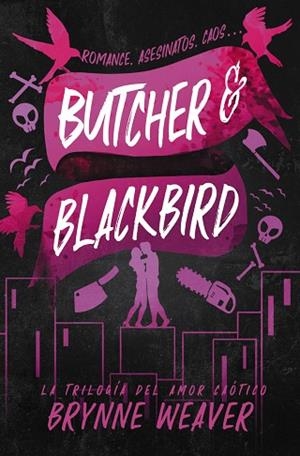 BUTCHER & BLACKBIRD | 9788419822048 | WEAVER, BRYNNE | Llibreria Drac - Llibreria d'Olot | Comprar llibres en català i castellà online