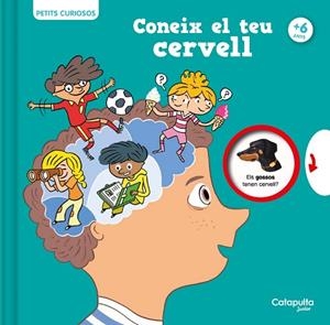 CONEIX EL TEU CERVELL (PETITS CURIOSOS) | 9788419987068 | HOUDÉ, OLIVIER; BORST, GRÉGOIRE | Llibreria Drac - Librería de Olot | Comprar libros en catalán y castellano online