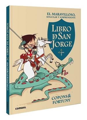 MARAVILLOSO, SINGULAR Y SORPRENDENTE LIBRO DE SAN JORGE, EL | 9788411581462 | COPONS, JAUME | Llibreria Drac - Llibreria d'Olot | Comprar llibres en català i castellà online