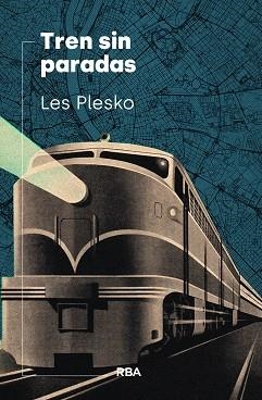 TREN SIN PARADAS | 9788490566411 | PLESKO, LES | Llibreria Drac - Librería de Olot | Comprar libros en catalán y castellano online