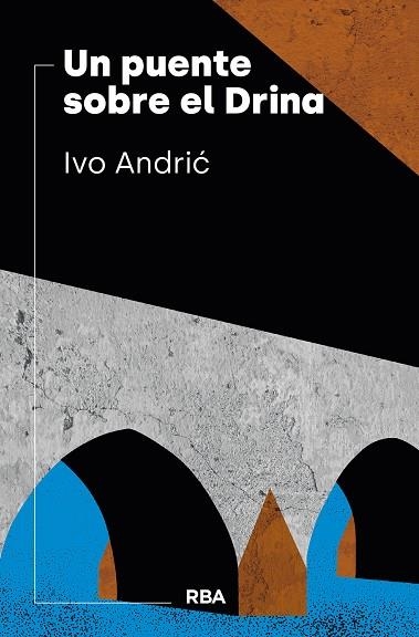 PUENTE SOBRE EL DRINA, UN | 9788490568118 | ANDRIC, IVO | Llibreria Drac - Llibreria d'Olot | Comprar llibres en català i castellà online