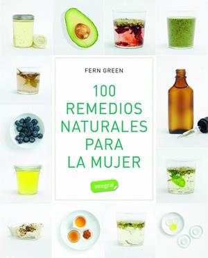 100 REMEDIOS NATURALES PARA LA MUJER | 9788491182313 | GREEN, FERN | Llibreria Drac - Llibreria d'Olot | Comprar llibres en català i castellà online