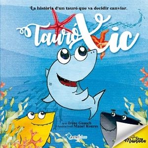 TAURÓ XIC | 9788419534460 | GUASCH, IRENE | Llibreria Drac - Librería de Olot | Comprar libros en catalán y castellano online