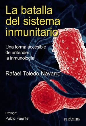 BATALLA DEL SISTEMA INMUNITARIO, LA | 9788436849349 | TOLEDO, RAFAEL | Llibreria Drac - Llibreria d'Olot | Comprar llibres en català i castellà online