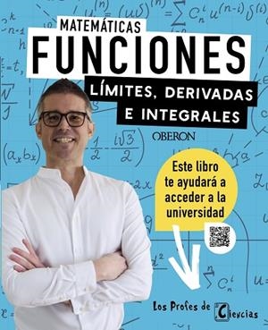 FUNCIONES. LÍMITES, DERIVADAS E INTEGRALES | 9788441549906 | Llibreria Drac - Llibreria d'Olot | Comprar llibres en català i castellà online