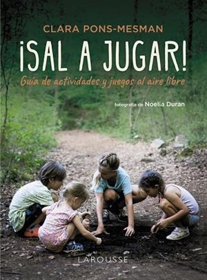 ¡SAL A JUGAR! | 9788410124141 | PONS-MESMAN, CLARA | Llibreria Drac - Llibreria d'Olot | Comprar llibres en català i castellà online