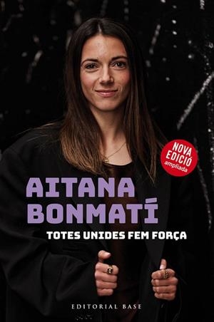 AITANA BONMATÍ. TOTES UNIDES FEM FORÇA | 9788410131118 | BONMATÍ, AITANA; MARTÍN, CRISTIAN | Llibreria Drac - Llibreria d'Olot | Comprar llibres en català i castellà online