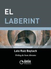 LABERINT, EL | 9788412495683 | RUIZ BAYLACH, LALO | Llibreria Drac - Llibreria d'Olot | Comprar llibres en català i castellà online