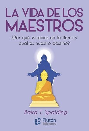 VIDA DE LOS MAESTROS, LA | 9788418211508 | SPALDING, BAIRD T. | Llibreria Drac - Librería de Olot | Comprar libros en catalán y castellano online