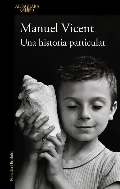 HISTORIA PARTICULAR, UNA | 9788420477268 | VICENT, MANUEL | Llibreria Drac - Librería de Olot | Comprar libros en catalán y castellano online
