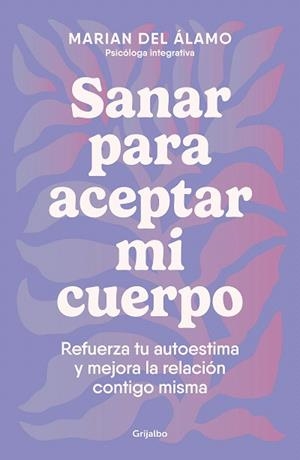 SANAR PARA ACEPTAR MI CUERPO | 9788425366840 | DEL ÁLAMO, MARIAN | Llibreria Drac - Llibreria d'Olot | Comprar llibres en català i castellà online