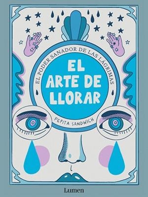 ARTE DE LLORAR, EL | 9788426426635 | SANDWICH, PEPITA | Llibreria Drac - Librería de Olot | Comprar libros en catalán y castellano online