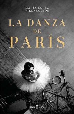 DANZA DE PARÍS, LA | 9788401034336 | LÓPEZ VILLARQUIDE, MARÍA | Llibreria Drac - Llibreria d'Olot | Comprar llibres en català i castellà online