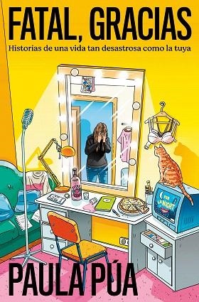 FATAL, GRACIAS | 9788401034596 | PÚA, PAULA | Llibreria Drac - Llibreria d'Olot | Comprar llibres en català i castellà online
