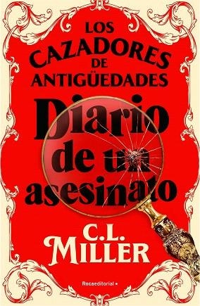 CAZADORES DE ANTIGÜEDADES, LOS. DIARIO DE UN ASESINATO | 9788419743787 | MILLER, C.L. | Llibreria Drac - Librería de Olot | Comprar libros en catalán y castellano online