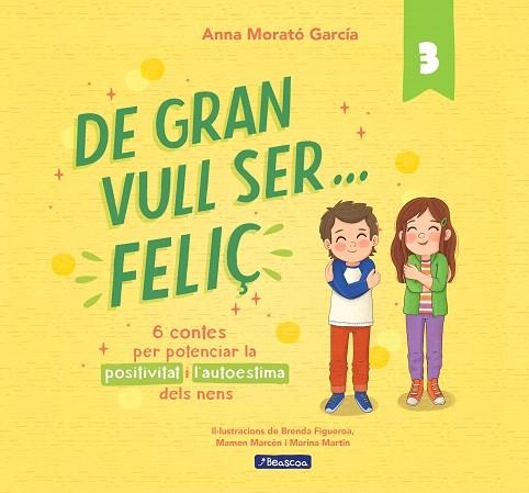 DE GRAN VULL SER... FELIÇ 3 | 9788448866365 | MORATÓ, ANNA | Llibreria Drac - Librería de Olot | Comprar libros en catalán y castellano online