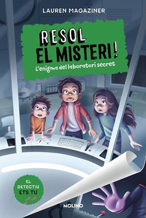 ENIGMA DEL LABORATORI SECRET, L' (RESOL EL MISTERI! 6) | 9788427241640 | MAGAZINER, LAUREN | Llibreria Drac - Llibreria d'Olot | Comprar llibres en català i castellà online